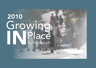Growing IN Place Symposium 2010