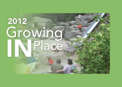 Growing IN Place Symposium 2012