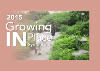 Growing IN Place Symposium 2015