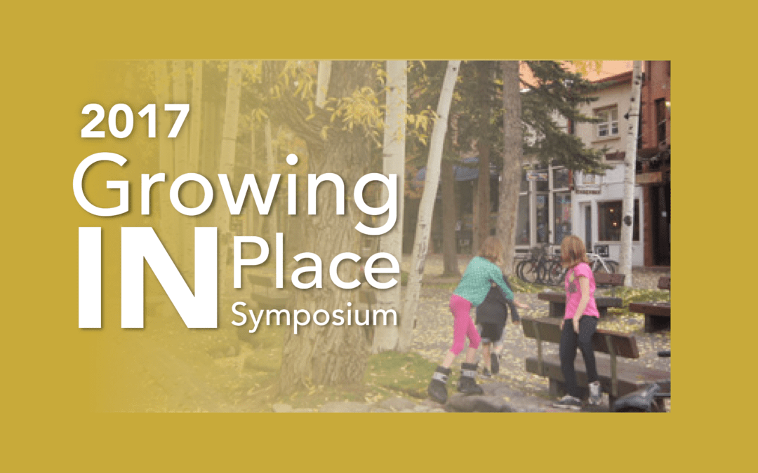 Growing IN Place Symposium 2017