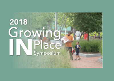 Growing IN Place Symposium 2018