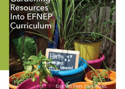 Integrating Gardening Resources Into EFNEP Curriculum