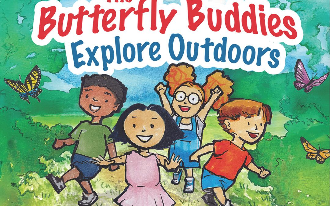 The Butterfly Buddies Explore Outdoors